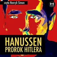 Audiobooki - biografie - Hanussen. Prorok Hitlera - miniaturka - grafika 1