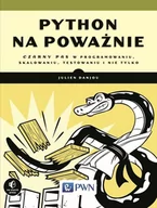 Nauka - Wydawnictwo Naukowe PWN Python na poważnie Czarny pas w programowaniu, skalowaniu, testowaniu i nie tylko - miniaturka - grafika 1