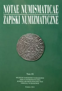 Notae Numismaticae Zapiski Numizmatyczne T.9 Nowa - Czasopisma - miniaturka - grafika 2