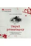 Audiobooki - literatura popularnonaukowa - Umysł przestępcy. Profilowanie kryminalne - miniaturka - grafika 1