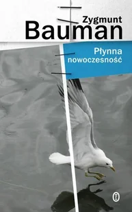 Płynna nowoczesność - Filozofia i socjologia - miniaturka - grafika 1