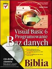 Visual Basic 6. Programowanie baz danych. Biblia - Systemy operacyjne i oprogramowanie - miniaturka - grafika 1