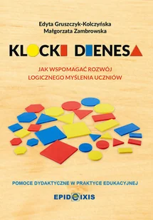 Klocki Dienesa Przewodnik Metodyczny - Pedagogika i dydaktyka - miniaturka - grafika 2