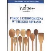 Książki do nauki języka angielskiego - Jacek Gordon Pomoc gastronomiczna w Wielkiej Brytanii. Rozmówki polsko-angielskie 9788389171641 - miniaturka - grafika 1