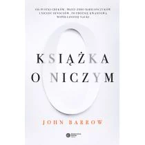 John D. Barrow Książka o Niczym