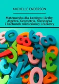 E-booki - nauka - Matematyka dla każdego: Liczby, Algebra, Geometria, Statystyka i Rachunek różniczkowy i całkowy - miniaturka - grafika 1