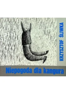 Niepogoda dla kangura - Poezja - miniaturka - grafika 1