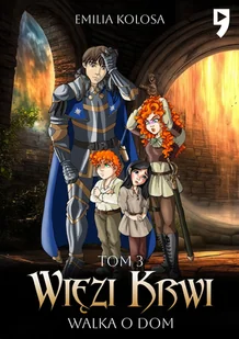 Walka o dom. Więzi Krwi. Tom 3 - E-booki - fantastyka i horror - miniaturka - grafika 1