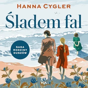 Śladem fal Hanna Cygler - Audiobooki - literatura popularnonaukowa Śladem fal Hanna Cygler - Audiobooki - literatura popularnonaukowa - miniaturka - grafika 1