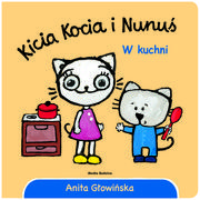 Powieści i opowiadania - Kicia Kocia i Nunuś W kuchni Anita Głowińska - miniaturka - grafika 1
