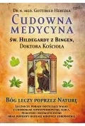 Religia i religioznawstwo - Cudowna medycyna Świętej Hildegardy z Bingen, Doktora Kościoła - miniaturka - grafika 1