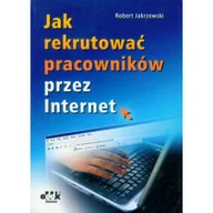 Podstawy obsługi komputera - Jak rekrutować pracowników przez Internet - Jakrzewski Robert - miniaturka - grafika 1