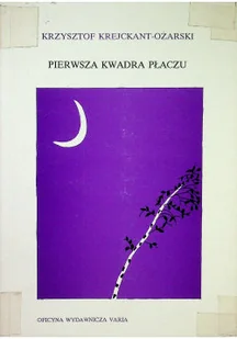 Pierwsza kwadra płaczu - Poezja - miniaturka - grafika 1