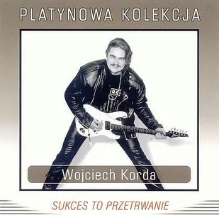 Wojciech Korda: Sukces To Przetrwanie [CD] - Disco polo - miniaturka - grafika 1