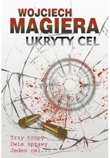 Magiera Wojciech Ukryty cel - Kryminały - miniaturka - grafika 3
