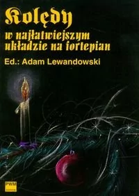 Kolędy w najłatwiejszym układzie na fortepian - Adam Lewandowski - Religia i religioznawstwo - miniaturka - grafika 2