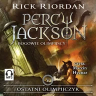 Audiobooki dla dzieci i młodzieży - Ostatni Olimpijczyk. Percy Jackson i Bogowie Olimpijscy. Tom 5 - miniaturka - grafika 1