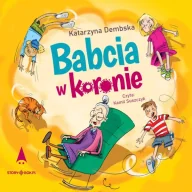 Audiobooki dla dzieci i młodzieży - CD MP3 Babcia w koronie - Katarzyna Dembska - miniaturka - grafika 1