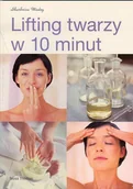 Moda i uroda - Lifting Twarzy w 10 Minut - miniaturka - grafika 1