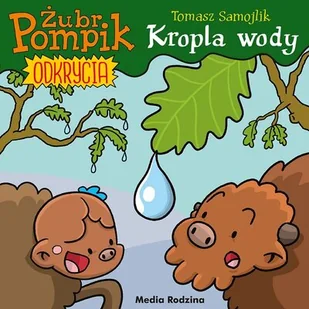 Media Rodzina Żubr Pompik Odkrycia 1 Kropla wody - Nauki przyrodnicze - miniaturka - grafika 1