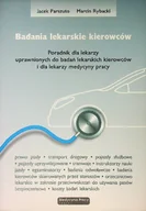 Książki medyczne - Badania lekarskie kierowców Poradnik dla lekarzy uprawnionych do badań kierowców i dla lekarzy medycyny pracy Z CD - miniaturka - grafika 1