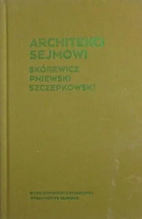 Architekci sejmowi - Książki o kulturze i sztuce - miniaturka - grafika 1