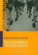 Podręczniki dla szkół wyższych - Wydawnictwo Naukowe PWN Socjologia narodu i konfliktów etnicznych - Małgorzata Budyta-Budzyńska - miniaturka - grafika 1