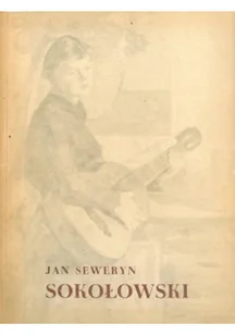 Jan Seweryn Sokołowski - Książki o kulturze i sztuce - miniaturka - grafika 1