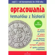 Opracowania tematów z historii. Część 1. Od starożytności do 1918 roku - Pomoce naukowe - miniaturka - grafika 1