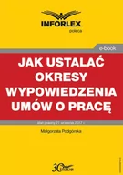 E-booki - prawo - Jak ustalać okresy wypowiedzenia umów o pracę - miniaturka - grafika 1