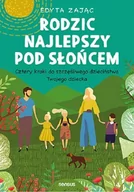 Poradniki psychologiczne - Edyta Zając Rodzic najlepszy pod słońcem Cztery kroki do szczęśliwego dzieciństwa Twojego dziecka - miniaturka - grafika 1