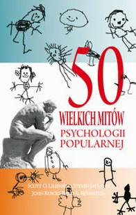 WYDAWNICTWO CIS 50 wielkich mitów współczesnej psychologii - Lilienfeld Scott - Psychologia - miniaturka - grafika 2