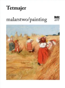Tetmajer. Malarstwo - Stefania Krzysztofowicz-Kozakowska - Książki o kulturze i sztuce - miniaturka - grafika 1