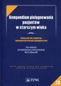 Powieści i opowiadania - Kompendium pielęgnowania pacjentów w starszym wieku - miniaturka - grafika 1