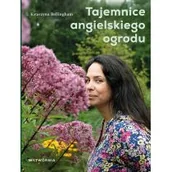 Dom i ogród - Tajemnice angielskiego ogrodu - miniaturka - grafika 1