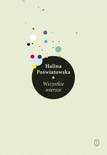Wszystkie wiersze - Halina Poświatowska - Poezja - miniaturka - grafika 1