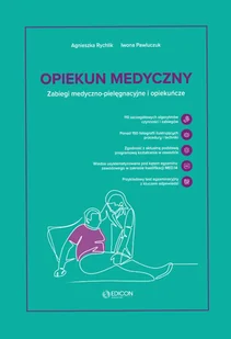 Opiekun medyczny. Zabiegi medyczno-pielęgnacyjne i opiekuńcze - Agnieszka Rychlik, Iwona Pawluczuk - książka - Podręczniki dla szkół wyższych Opiekun medyczny. Zabiegi medyczno-pielęgnacyjne i opiekuńcze - Agnieszka Rychlik, Iwona Pawluczuk - książka - Podręczniki dla szkół wyższych - miniaturka - grafika 1