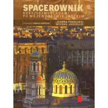 Agora Spacerownik. Rosyjskimi śladami po województwie łódzkim - Joanna Podolska, Michał Jagiełło - Książki podróżnicze - miniaturka - grafika 1