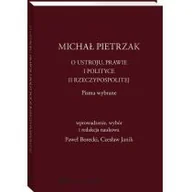 Prawo - Borecki Paweł, Pietrzak Michał, Janik Czesław O ustroju, prawie i polityce II Rzeczypospolitej - miniaturka - grafika 1