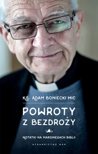 WAM Powroty z bezdroży - Adam Boniecki - Religia i religioznawstwo - miniaturka - grafika 2