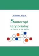 Polityka i politologia - Samorząd terytorialny w Polsce w XX wieku. Myśl samorządowa - historia i współczesność - miniaturka - grafika 1