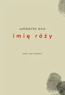 Imię Róży Wyd 2020 Umberto Eco - Proza - miniaturka - grafika 3