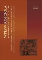 inforteditions Wpływ Kościoła na ustawodawstwo cywilne w... - Tomasz Szeląg - Historia świata - miniaturka - grafika 2