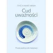 Poradniki psychologiczne - Czarna Owca Cud uważności - Thich Nhat Hanh - miniaturka - grafika 1