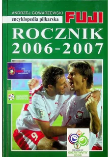 GiA praca zbiorowa Cracovia 1906-2006. Encyklopedia piłkarska Fuji - Encyklopedie i leksykony - miniaturka - grafika 2