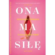 Pozostałe książki - Buchmann Ona ma siłę: Poczuj się pewnie we własnym ciele. Najlepszy przewodnik po seksualności kobiet - miniaturka - grafika 1