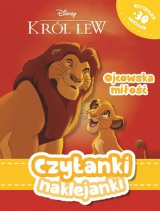 Olesiejuk Czytanki naklejanki. Ojcowska miłość. Disney Król Lew LIT-42825 - Powieści i opowiadania - miniaturka - grafika 1