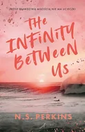 Literatura obyczajowa - The Infinity Between Us - miniaturka - grafika 1