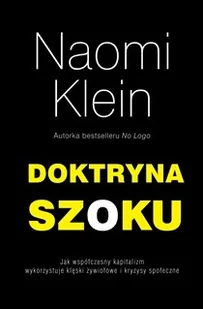 Muza Doktryna szoku - Naomi Klein - Filozofia i socjologia Muza Doktryna szoku - Naomi Klein - Filozofia i socjologia - miniaturka - grafika 1