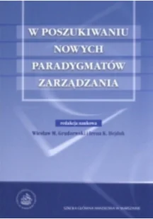 W poszukiwaniu nowych paradygmatów zarządzania Używana - Biznes - miniaturka - grafika 2